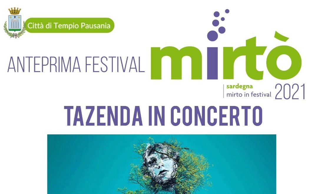 L’ANTEPRIMA DI MIRTÒ A TEMPIO CON IL CONCERTO DEI TAZENDA