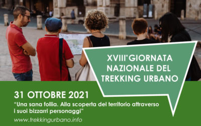 31 OTTOBRE 2021 – XVIII GIORNATA NAZIONALE DEL TREKKING URBANO