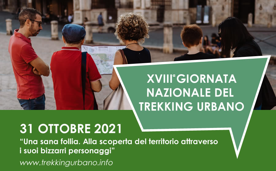31 OTTOBRE 2021 – XVIII GIORNATA NAZIONALE DEL TREKKING URBANO