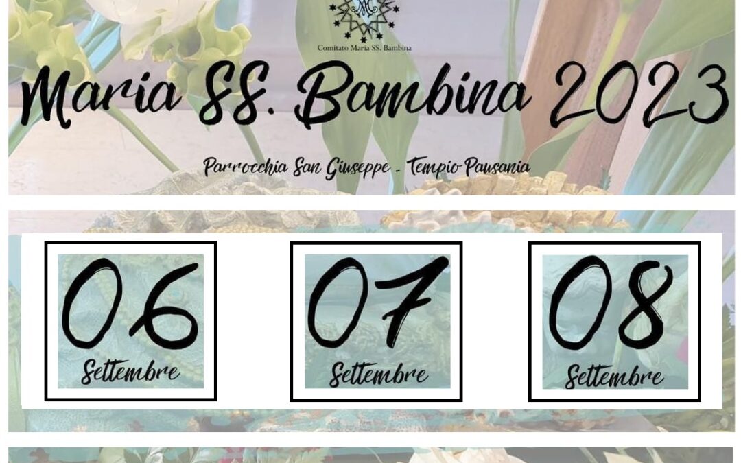 MARIA SS. BAMBINA | IL PROGRAMMA DELLA FESTA DEL 6−7−8 SETTEMBRE